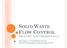 SOLID WASTE FLOW CONTROL