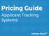 Pricing Guide. Applicant Tracking Systems
