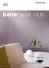 Cost Effective. Compared to other wall finishes EchoPanel Mura is an extremely price competitive solution.