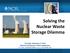 Solving the Nuclear Waste Storage Dilemma