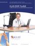 KLAS EMR Toolkit AN INDEPENDENT REPORT FROM HEALTHCARE EXECUTIVES AND PROFESSIONALS MARCH 2009
