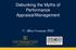 Debunking the Myths of Performance Appraisal/Management. C. Allen Gorman, PhD