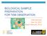 BIOLOGICAL SAMPLE PREPARATION FOR TEM OBSERVATION. TEM Seminar Nov 16, 2017 Astari Dwiranti, Ph.D