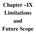 Chapter IX Limitations and Future Scope