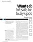Wanted: Soft skills for today s jobs