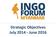 Introduction to the INGO Forum Strategic Objectives July 2014 through June General Objectives... 3 Values and Principles...