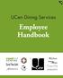 UCen Dining Services. Employee Handbook. The Store at Buchanan. Courtyard Café