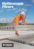 Hollowcore Floors. The ideal structural floor solution for all building types in all sectors.