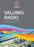 VALUING RADIO. How commercial radio drives economic value for the UK