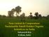 Non violent & Cooperation: Sustainable Small Holder Organic Initiatives in India. Sabyasachi Roy Kolkata, India