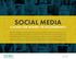 SOCIAL MEDIA A GUIDE FOR BOARDS OF ACCOUNTANCY