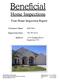 Beneficial. Home Inspections. Your Home Inspection Report. John Doe. Customer Name - 02/30/2002. Inspection Date Sample Drive Inspection TX