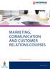 MARKETING, COMMUNICATION AND CUSTOMER RELATIONS COURSES. Shifting knowledge to insight. enterprises.up.ac.za