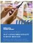 Loyalty Executive Report 2017 CONSUMER LOYALTY SURVEY RESULTS. Shoppers share their wants, needs, and wishes for retail loyalty programs.