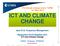 CHANGE. Jean PLA, Frequency Management. Rapporteur ITU-D Question 24/2 ICT and Climate Change. CNES, Toulouse, FRANCE