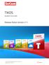 TIKOS. Release Notes Version 211 BUSINESS SOLUTIONS. Copyright SoCom Informationssysteme GmbH 2016, All rights reserved