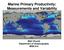 Marine Primary Productivity: Measurements and Variability. Matt Church Department of Oceanography MSB 612