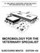 MICROBIOLOGY FOR THE VETERINARY SPECIALIST