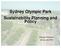 Sydney Olympic Park Sustainability Planning and Policy. Pakinee Chaikaew ID No