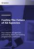 Fueling The Future of Ad Agencies