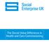 The Social Value Difference in Health and Care Commissioning