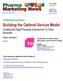 Building the Optimal Service Model