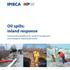 Oil spills: inland response. Good practice guidelines for incident management and emergency response personnel