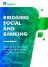 BRIDGING SOCIAL AND BANKING