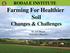 Farming For Healthier Soil Changes & Challenges