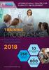 PROGRAMME. 10 Broad training fields covered. 250 Training courses catalogued TRAINING. Public & In-house Training Courses 2018