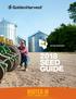 UPPER MIDWEST 2018 SEED GUIDE ROOTED IN GENETICS, AGRONOMY & SERVICE