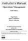 Instructor s Manual. Operations Management. Sixth Edition. Nigel Slack Stuart Chambers Robert Johnston
