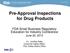 Pre-Approval Inspections for Drug Products