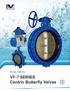 VALUE VALVES PRODUCT CHARACTERISTICS APPLICATIONS. VALUE VALVES VF-7 SERIES Centric Butterfly Valves.  WAFER TYPE WAFER TYPE