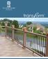 RAILING REDEFINED TRANSFORM IS AVAILABLE IN: SATIN WHITE WHEAT CARAMEL IRONSTONE