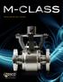 M-CLASS. Metal seated ball valves