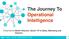 The Journey To Operational Intelligence