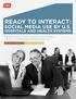 READY TO INTERACT: SOCIAL MEDIA USE BY U.S. HOSPITALS AND HEALTH SYSTEMS
