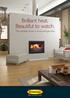 Brilliant heat. Beautiful to watch. The ultimate choice in wood and gas fires