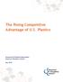 The Rising Competitive Advantage of U.S. Plastics. Economics & Statistics Department American Chemistry Council