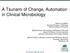 A Tsunami of Change, Automation in Clinical Microbiology