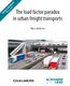 The load factor paradox in urban freight transports