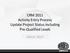 CRM 2011 Activity Entry Process Update Project Status including Pre-Qualified Leads. March, 2015