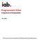Programmatic Video. A Spectrum of Automation. June This document has been developed by the IAB Programmatic Video Working Group