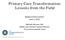 Primary Care Transformation: Lessons from the Field
