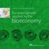SUCCESS FROM THE FOREST INDUSTRY: European growth spurred by the. bioeconomy