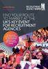FIND YOUR ROUTE TO MARKET AT THE UK S KEY EVENT FOR RECRUITMENT AGENCIES