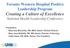 Toronto Western Hospital Positive Leadership Program Creating a Culture of Excellence National Health Leadership Conference