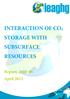 INTERACTION OF CO 2 STORAGE WITH SUBSURFACE RESOURCES