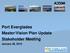 Port Everglades Master/Vision Plan Update Stakeholder Meeting. January 28, 2010